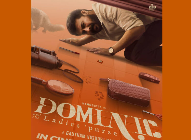 മമ്മൂട്ടി- ഗൗതം വാസുദേവ് മേനോൻ ചിത്രം ‘ഡൊമിനിക് ആൻഡ് ദ ലേഡീസ് പേഴ്സ്’  റിലീസ്  തീയതി പുറത്ത്