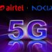 5ജി ഫിക്സഡ് വയര്ലെസ്: എയര്ടെല്ലും നോക്കിയയും കൈകോര്ക്കുന്നു