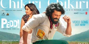 രാം ചരൺ- ബുചി ബാബു സന ചിത്രം ‘പെദ്ധി’ യിലെ “ചികിരി ചികിരി” ഗാനം പുറത്ത്