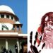 ‘പ്രതി ചെറിയ കുട്ടിയുടെ നെഞ്ചിൽ പിടിച്ചത് ഒരു ലഘുവായ അതിക്രമമായാണ് കണക്കാക്കേണ്ടത്’, ‘പൈജാമയുടെ നാട പൊട്ടിച്ചത് ബലാത്സംഗശ്രമമായി കണക്കാക്കാൻ പര്യാപ്തമല്ല… കീഴ്ക്കോടതികളുടെ സ്ത്രീവിരുദ്ധ ഉത്തരവുകൾ ആശങ്കയുണ്ടാക്കുന്നു!! ഇത്തരം ഉത്തരവുകൾ കേസ് പിൻവലിക്കാൻ വരെ അതിജീവിതകളെ പ്രേരിപ്പിക്കുന്നു… സമാന കേസുകളിൽ രേഖകൾ ആവശ്യപ്പെട്ട് സുപ്രിംകോടതി