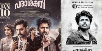 ശിവകാർത്തികേയൻ ചിത്രം പരാശക്തിയുടെ കേരളാ വിതരണാവകാശം ശ്രീ ഗോകുലം മൂവീസ് കരസ്ഥമാക്കി: ചിത്രം ജനുവരി 10ന് തിയേറ്ററുകളിലേക്ക്