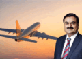 ആകാശത്തും കൈവയ്ക്കാൻ അദാനി; സ്വന്തമായി വിമാനക്കമ്പനി തുടങ്ങാനൊരുങ്ങുന്നു; ചട്ടം മാറ്റാൻ കേന്ദ്രത്തെ സമീപിച്ചെന്ന് റിപ്പോർട്ട്