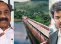 ‘ആ വെള്ളം വാങ്ങി വച്ചേക്ക് കെട്ടോ’; മുല്ലപ്പെരിയാറിൽ ജലനിരപ്പ് കൂട്ടാനുള്ള വിജയ് സർക്കാരിന്റെ ബജറ്റ് പ്രഖ്യാപനം നടക്കില്ലെന്ന് കേരളം; പ്രതിഷേധം തമിഴ്നാടിനെ അറിയിക്കും